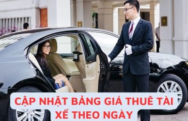 Cập nhật giá thuê tài xế theo ngày mới nhất