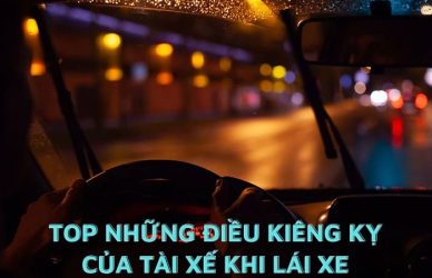 Top 10+ Những Điều Kiêng Kỵ Của Tài Xế Cần Biết Khi Lái Xe